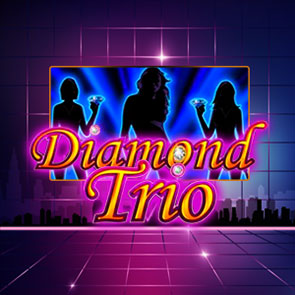 Симулятор Diamond Trio – в компании красоток